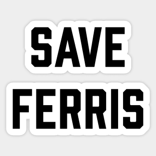 Save Ferris Sticker